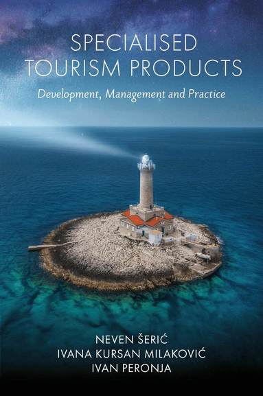 Ivana Kursan Milaković, Ivan Peronja - Specialised Tourism Products, Inbunden
