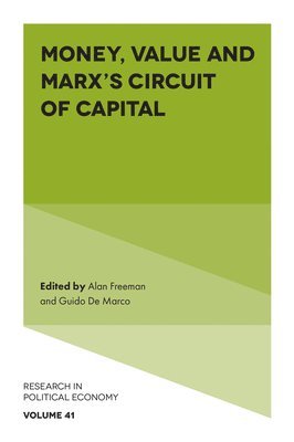 Alan Freeman, Guido De Marco, Guido de Marco - Money, Value and Marx’s Circuit of Capital, Inbunden