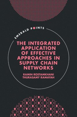 The Integrated Application of Effective Approaches in Supply Chain Networks 1
