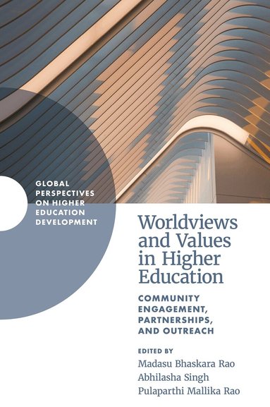 Madasu Bhaskara Rao, Abhilasha Singh, Pulaparthi Mallika Rao - Worldviews and Values in Higher Education, Inbunden