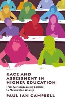 Race and Assessment in Higher Education 1