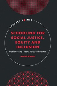 bokomslag Schooling for Social Justice, Equity and Inclusion
