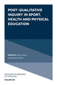 bokomslag Post-Qualitative Inquiry in Sport, Health and Physical Education