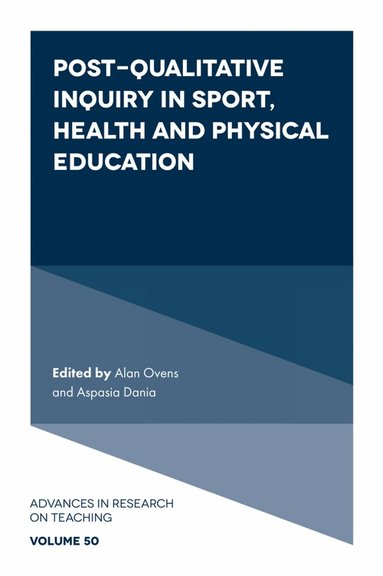 Alan Ovens, Aspasia Dania - Post-Qualitative Inquiry in Sport, Health and Physical Education, Inbunden