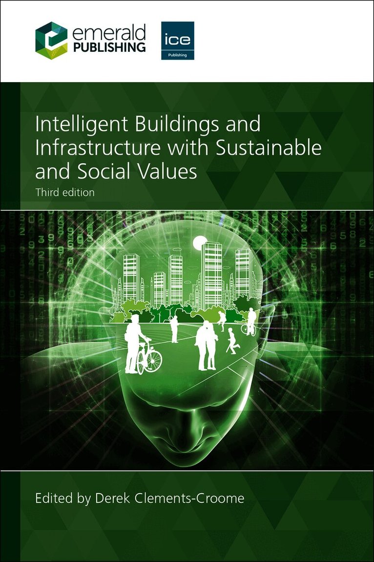 Intelligent Buildings and Infrastructure with Sustainable and Social Values