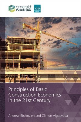 bokomslag Principles of Basic Construction Economics in the 21st Century