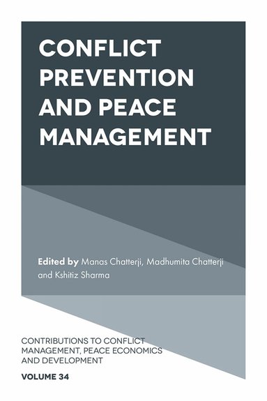 Manas Chatterji, Manas Chatterji, Madhumita Chatterji, Kshitiz Sharma - Conflict Prevention and Peace Management, Inbunden