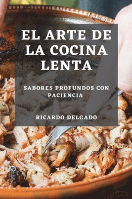 El Arte de la Cocina Lenta 1