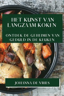 bokomslag Het Kunst van Langzaam Koken