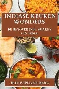 bokomslag Indiase Keuken Wonders