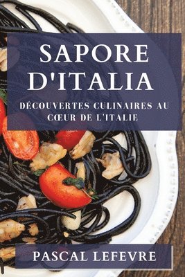 Pascal LeFevre, Pascal Lefevre - Sapore d'Italia, Häftad