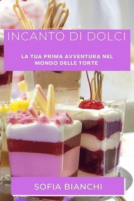 bokomslag Incanto di Dolci