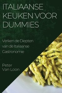 bokomslag Italiaanse Keuken voor Dummies