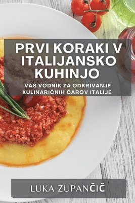 bokomslag Prvi koraki v italijansko kuhinjo