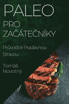 Tomás Novotný, Tomá, Novotný - Paleo pro Začátečníky, Häftad