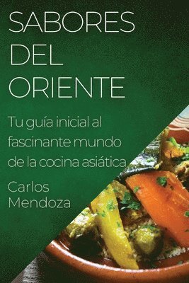 Carlos Mendoza - Sabores del Oriente, Häftad