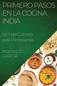 bokomslag Primero Pasos en la Cocina India