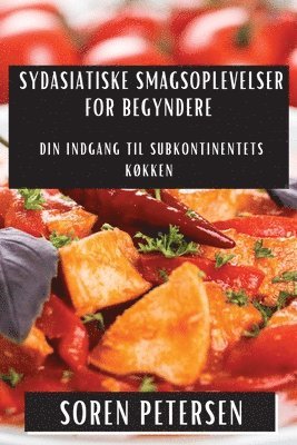 bokomslag Sydasiatiske Smagsoplevelser for Begyndere