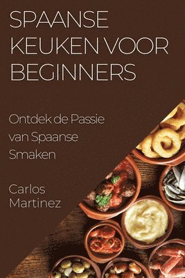 Spaanse Keuken voor Beginners 1