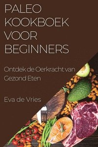 bokomslag Paleo Kookboek voor Beginners