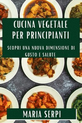 bokomslag Cucina Vegetale per Principianti