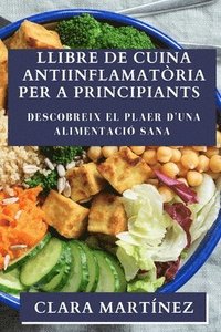 bokomslag Llibre de Cuina Antiinflamatria per a Principiants