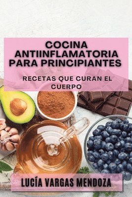 bokomslag Cocina Antiinflamatoria para Principiantes