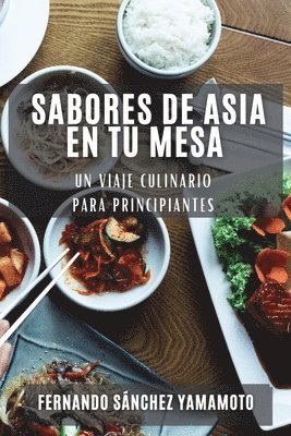 bokomslag Sabores de Asia en Tu Mesa