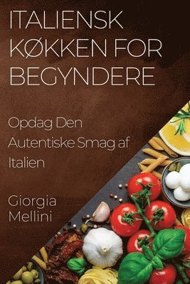 bokomslag Italiensk Kkken for Begyndere