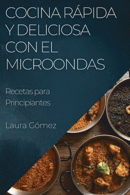 bokomslag Cocina Rápida y Deliciosa con el Microondas
