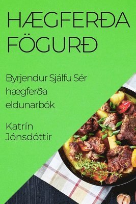 Katrín Jónsdóttir, Katrín - Hægferða Fögurð, Häftad