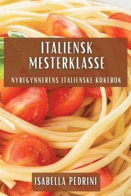 bokomslag Italiensk Mesterklasse