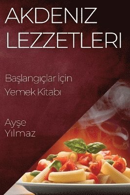 bokomslag Akdeniz Lezzetleri