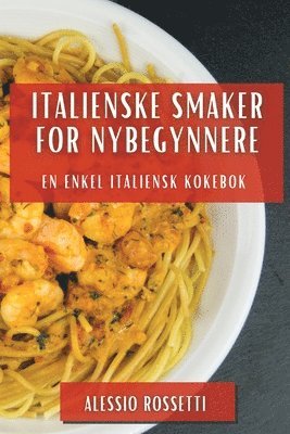 bokomslag Italienske Smaker for Nybegynnere