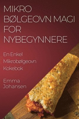 bokomslag Mikroblgeovn Magi for Nybegynnere