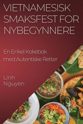 bokomslag Vietnamesisk Smaksfest for Nybegynnere