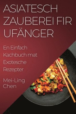 Asiatesch Zauberei fir Ufänger