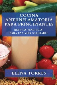 bokomslag Cocina Antiinflamatoria para Principiantes