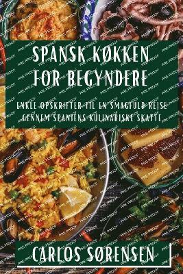 bokomslag Spansk Køkken for Begyndere