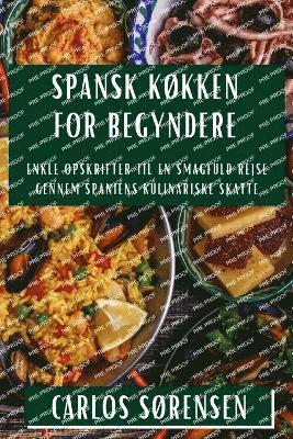 bokomslag Spansk Kkken for Begyndere