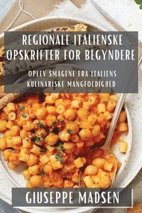 bokomslag Regionale Italienske Opskrifter for Begyndere