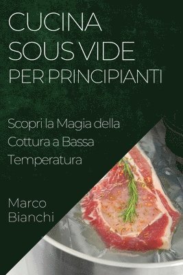 bokomslag Cucina Sous Vide per Principianti