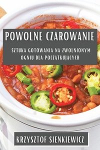 bokomslag Powolne Czarowanie