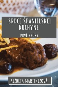 bokomslag Srdce Spanielskej Kuchyne