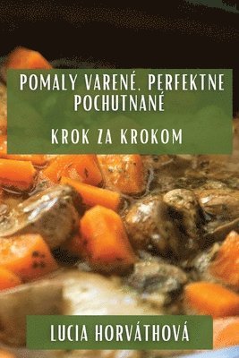 bokomslag Pomaly Varen, Perfektne Pochutnan