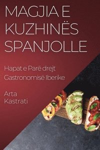 bokomslag Magjia e Kuzhins Spanjolle