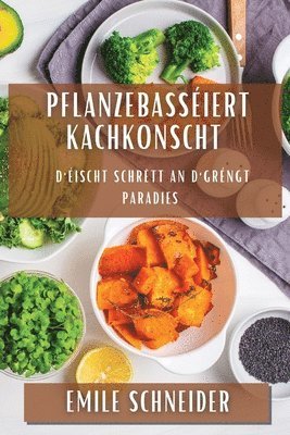 Pflanzebassiert Kachkonscht 1