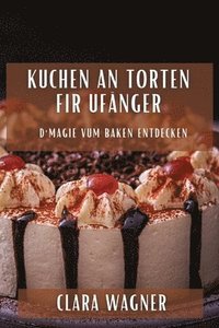 bokomslag Kuchen an Torten fir Ufnger