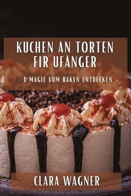 bokomslag Kuchen an Torten fir Ufnger