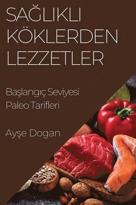 bokomslag Sa&#287;l&#305;kl&#305; Kklerden Lezzetler